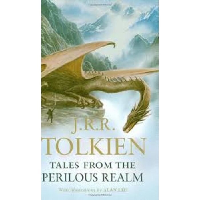 Tales From The Perilous Realm By J. R. R. Tolkien