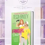 Fangirl Down: A Novel By Tessa Bailey