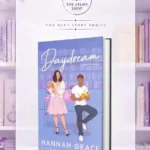 Daydream Novel ( Mapil Hills # 3 )By Hannah Grace