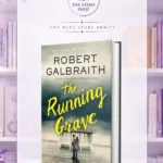 Cormoran Strike #7The Running GraveRobert Galbraith