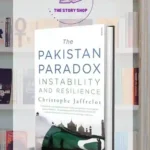 The Pakistan Paradox: Instability And Resilience By Christophe Jaffrelot