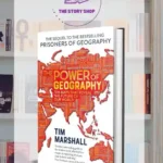 The Power Of Geography By Tim Marshall