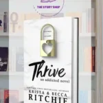 Thrive (Addicted # 4) By Krista And Becca Ritchie