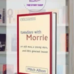 Tuesdays With Morrie By Mitch Albom