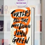 Turtles All The Way Down Novel By John Green