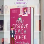 You Deserve Each Other By Sarah Hogle