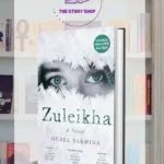 Zuleikha Opens Her Eyes Novel By Guzel Yakhina