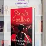 The Winner Stands Alone By Paulo Coelho