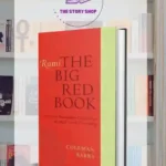 The Big Red Book: The Great Masterpiece Celebrating Mystical Love And Friendship By Coleman Barks