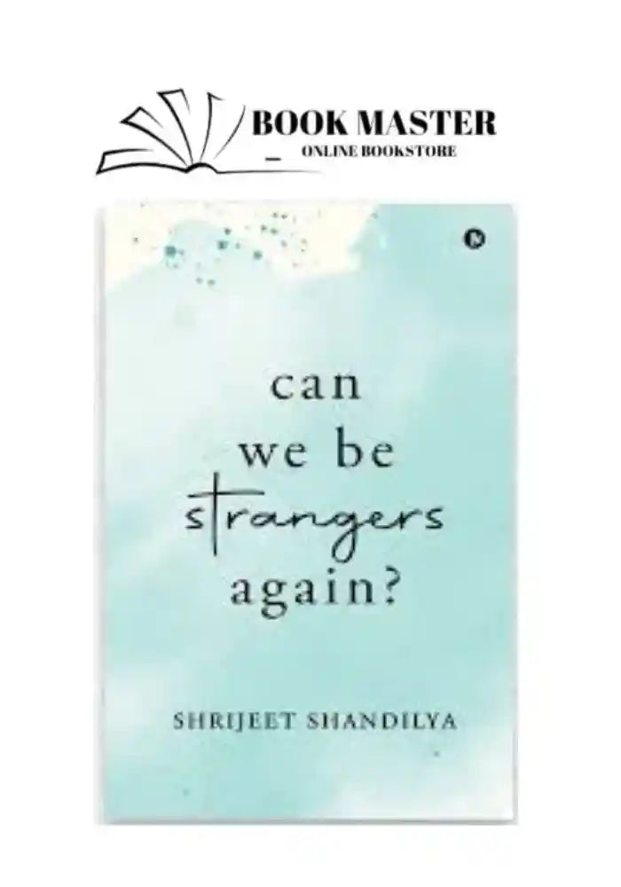 canwebestrangersagain_11zon.jpg Can We Be Strangers Again Book Shrijeet Shandilya - Image 1