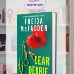 Dear Debbie By Freida Mcfadden