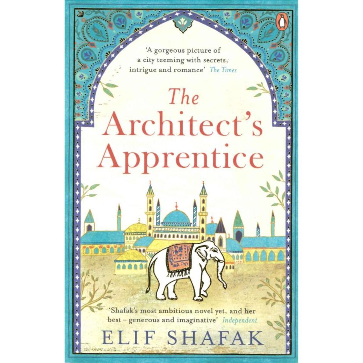 e72883db151d9a7cf33f7bcae3b7f2e9.jpg The Architect'S Apprentice By Elif Shafak - Image 1