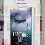 Fracture Me (Shatter Me, #2.5) By Tahereh MafiÃƒâ€šÃ‚Â 