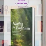 Healing The Emptiness: A Guide To Emotional And Spiritual Well-Being By Yasmin Mogahed