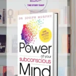 The Power Of Your Subconscious Mind By Dr Joseph Murphy