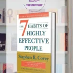 The 7 Habits Of Highly Effective People By Stephen R. Covey