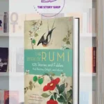 The Book Of Rumi: 105 Stories And Fables That Illumine, Delight, And Inform By Rumi, Mafi Maryam