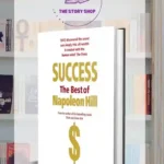 Success The Best Of Napoleon Hill by Napoleon Hill