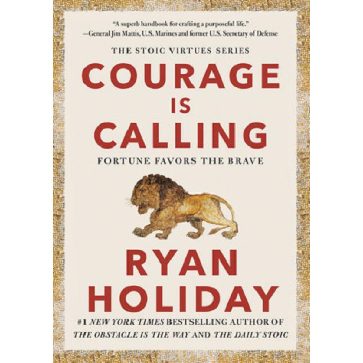 f1343721ddf012068c895e59d21be294.jpg Courage Is Calling: Fortune Favors The Brave By Ryan Holiday Excellent Quality - Image 1