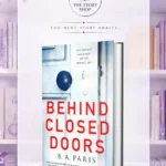 Behind Closed DoorsBy B.A. Paris