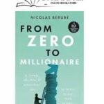 From Zero To Millionaire: A Simple, Effective And Stress-Free Way To Invest In The Stock Market
By Nicolas Berube