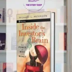 Inside The Investor'S Brain: The Power Of Mind Over MoneyBy Richard L. Peterson