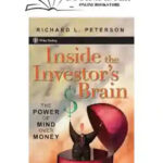 Inside The Investor'S Brain: The Power Of Mind Over Money
By Richard L. Peterson
