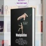 Manipulation: Dark Psychology To Manipulate And Control People By Arthur Horn
