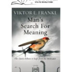 Manâ€™S Search For Meaning Book