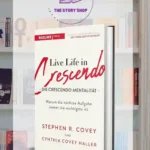 Live Life In Crescendo by Cynthia Covey Haller, Stephen Covey