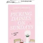 Picking Daisies On Sundays
By Liana Cincotti