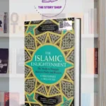 The Islamic Enlightenment: The Modern Struggle Between Faith And Reason By Christopher De Bellaigue