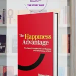 The Happiness Advantage By Shawn Achor