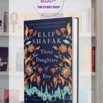 Three Daughters Of Eve By Elif Shafak