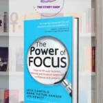 The Power Of Focuss Jack Canfield by Mark Victor Hansen