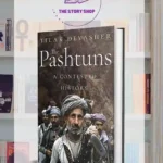 The Pashtuns: A Contested History by Tilak Devasher