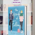 The Upside Of Falling by Alex Light
