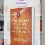 The Secret To Love Health And Money By Rhonda Byrne