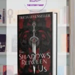 The Shadows Between Us By Tricia Levenseller