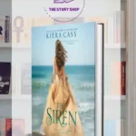 The Siren Novel By Kiera Cass
