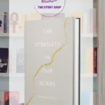 The Strength In Our Scars By Bianca Sparacino