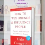 How To Win Friends And Influence People by Dale Carnegie