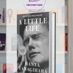 A Little Life By Hanya Yanagihara