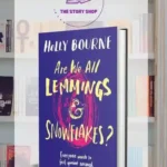 Are We All Lemmings And Snowflakes? By Holly Bourne
