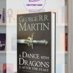 A Dance With Dragons After The Feast By George R.R. Martin
