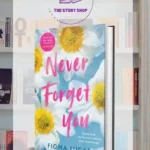 Never Forget You By Fiona Lucas