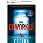 The Coworker
By Freida Mcfadden