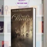 Uncle'S Dream By Fyodor Dostoveysky