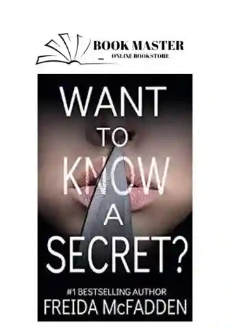 wanttoknowasecret_33_11zon_12d0ab19-fec3-43e1-bb4d-add3553805ec.jpg Want To Know A Secret? A Gripping Psychological Thriller With A Twist You Won'T See Coming By Freida Mcfadden - Image 1