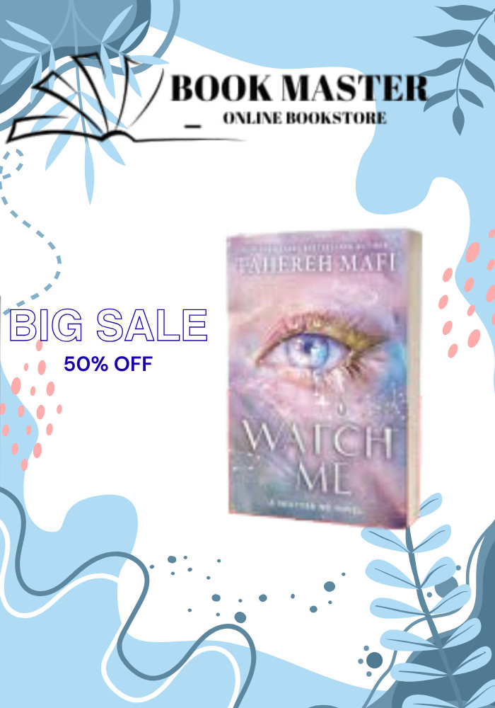 watchmebook.jpg Watch Me By Tahereh Mafi - Image 1